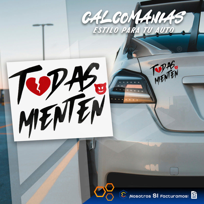 2 Calcomanía Todas Mienten Sticker Vinil Auto Moto 11cm X8cm
