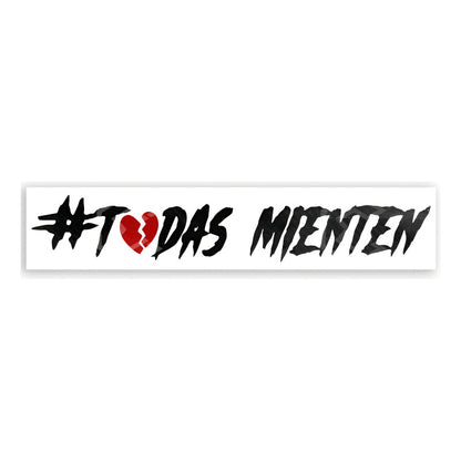 Calcomanía Todas Mienten Sticker Vinil Auto Moto 23cm X 3cm