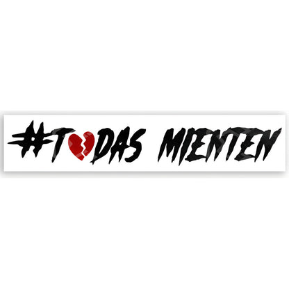 Calcomanía Todas Mienten Sticker Vinil Auto Moto 32cm X4.5cm