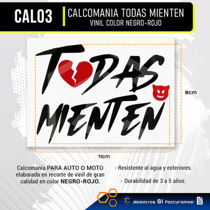 Calcomanía Todas Mienten Sticker Vinil Auto Moto 11cm X 8cm