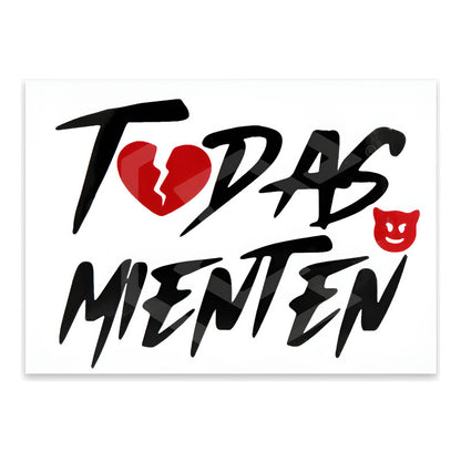 Calcomanía Todas Mienten Sticker Vinil Auto Moto 11cm X 8cm