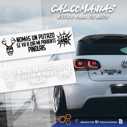 Calcomanía Mi Pariente Pinolais Sticker Vinil Auto 24cm X6cm